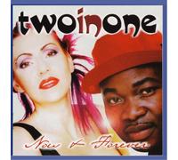 Two In One - Now & Forever