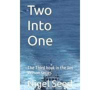 Two Into One: The Third book in the Jim Wilson series