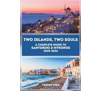 Two Islands, Two Souls: A Complete Guide to Santorini & Mykonos 2025-2026