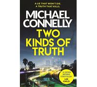 Two Kinds Of Truth: A Harry Bosch Thriller (Harry Bosch Series)