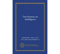Two lectures on intelligence