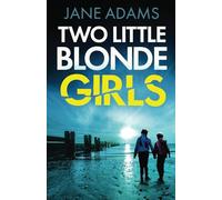 TWO LITTLE BLONDE GIRLS an absolutely gripping mystery thriller full of twists (Naomi Blake Mysteries)