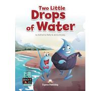TWO LITTLE DROPS OF WATER (SHORT TALES)