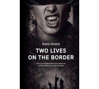 TWO LIVES ON THE BORDER: Story of an English Idol and an Italian fan written between fairy tale and reality