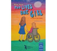 Two lives, one girl. La voce di una sibling. Con QR Code (I tematolibri)