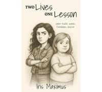 Two Lives, One Lesson: When trouble sparks, friendships deepen