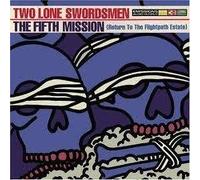 Two Lone Swordsmen - The Fifth Mission
