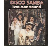 Two Man Sound - Disco Samba
