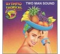 Two Man Sound - Rhytmo Tropical Classics Vol 2