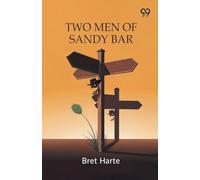 Two Men Of Sandy Bar
