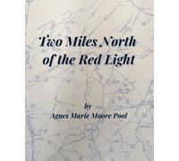 Two Miles North of the Red Light