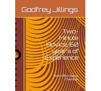 Two-Minute Advice, 60 year's of Experience: From office boy to Chairman