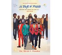 Two Minute Daily Devotionals 31 DAYS OF PRAISE: Brothers That Changed The Game Vol. 6