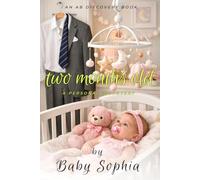 Two Months Old - a personal discovery: An Adult Baby Girl's Journey to Honest Infancy