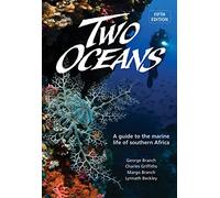 Two Oceans: A Guide To The Marine Life Of Southern Africa