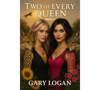Two of Every Queen: Book 2 (Legends of the Eclipse)