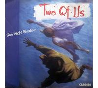 Two Of Us - Blue Night Shadow