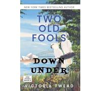 Two Old Fools Down Under: 6