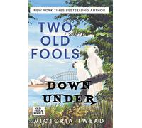 Two Old Fools Down Under (6)