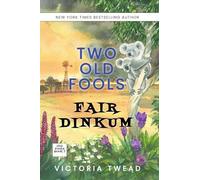 Two Old Fools Fair Dinkum (7)