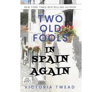 Two Old Fools in Spain Again [Idioma Inglés]