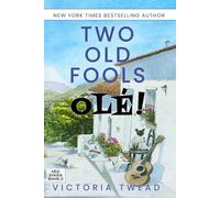 Two Old Fools ~Ole! [Idioma Inglés]