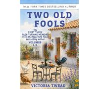 Two Old Fools, Volumes 1-3: The first three page-turning memoirs from the New York Times bestselling author