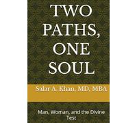 TWO PATHS, ONE SOUL: Man, Woman, and the Divine Test