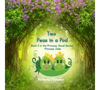 Two Peas in a Pod: Book 3 in the Princess Jewel Series: Princess Jade