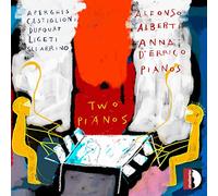 Two pianos : Musique contemporaine pour duo de piano. Alberti, D'Errico.