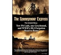 Two Pit Lads, one Greyhound, and WWII's DLI Forgotten Road to Rome