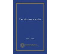Two plays and a preface