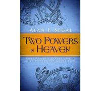 Two Powers in Heaven: Early Rabbinic Reports About Christianity and Gnosticism (Library of Early Christology)