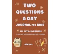 Two Questions A Day For Kids :: 366 Days Journal For Kids Journaling To Capture Memories And Express Yourself