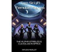 Two Sci-Fi Femdom Series: The Alpha Stables and Cuckolds in Space