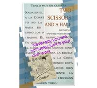 Two scissors and half: Never say you are not lucky; luck is your own work (DOS DECISIONES Y MEDIA PARA CONSTANTINO)