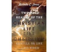 Two Sided Reality of the Christian Life