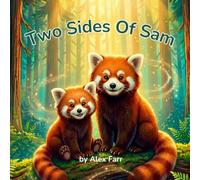 Two Sides of Sam: A Story About Honesty, Family, and Finding the Courage to Tell the Truth