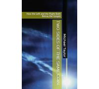 TWO SIDES OF THE SAME COIN: How the Left and the Right Both Betray the Gospel