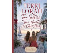 Two Sisters, Two Hearts for Christmas (Holidays & Hearts Small Town Romance)