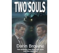 Two Souls: Two Brothers, Two Lives, Two Souls and Two Destinies