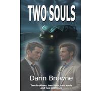 Two Souls: Two Brothers, Two Lives, Two Souls and Two Destinies