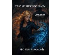 Two Spirits Too Many (Haunted Affairs: Case Files of the Posthumous Relations Bureau)