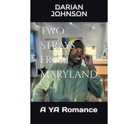 Two Strays from Maryland: A YA Romance