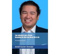 Two Suitcases and a Dream, Becoming the man God meant me to be: An Immigrant Journey