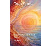 Two Suns: Between Light and Dark (Romanzi)