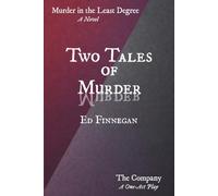 Two Tales of Murder: Murder in the Least Degree and The Company