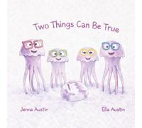 Two Things Can Be True