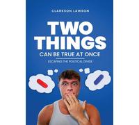 Two Things Can Be True at Once