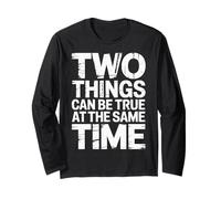 Two Things Can Be True At The Same Time Pensamientos - Manga Larga